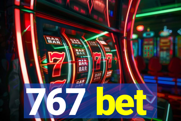 767 bet